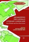 (Re)mapping the Latina/o Literary Landscape