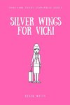 Silver Wings for Vicki