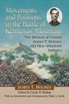 Holmes, J:  Movements and Positions in the Battle of Kennesa