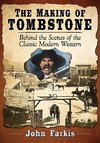 Farkis, J:  The Making of Tombstone