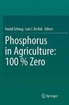 Phosphorus in Agriculture: 100 % Zero