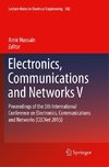 Electronics, Communications and Networks V