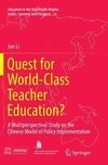 Quest for World-Class Teacher Education?