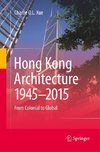 Hong Kong Architecture 1945-2015