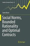 Social Norms, Bounded Rationality and Optimal Contracts