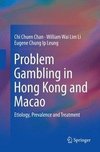 Problem Gambling in Hong Kong and Macao