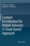 Content Distribution for Mobile Internet: A Cloud-based Approach