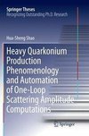 Heavy Quarkonium Production Phenomenology and Automation of One-Loop Scattering Amplitude Computations