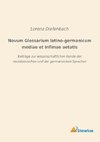 Novum Glossarium latino-germanicum mediae et infimae aetatis