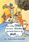 Des tollen Ollen und seiner Marika glorreiche Reise um die Welt