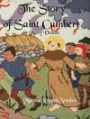 The Story of Saint Cuthbert in Many Voices