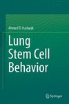 Lung Stem Cell Behavior