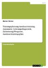 Trainingsplanung Ausdauertraining. Anamnese, Leistungsdiagnostik, Zielsetzung/Prognose, Ausdauertrainingsplan