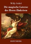 Die magische Laterne des Herrn Zinkeisen