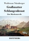 Großmutter Schlangenbraut