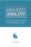 Lambert, J: Holistic Agility