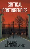 Critical Contingencies (Slowpocalypse, Book 1)