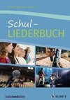 Schul-Liederbuch. Gesang und Gitarre, Klavier.