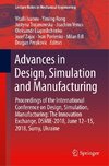 Advances in Design, Simulation and Manufacturing