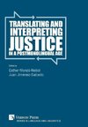 Translating and Interpreting Justice in a Postmonolingual Age