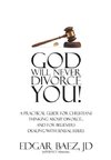 God Will Never Divorce You!