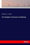 The Champion Text Book on Embalming