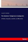 The American Temperance Cyclopaedia