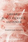 Girlhood, Beauty Pageants, and Power