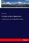 A Treatise on Plane Trigonometry