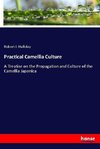 Practical Camellia Culture