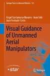 Visual Guidance of Unmanned Aerial Manipulators