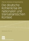 Die deutsche Kohlenkrise im nationalen und tansatlantischen Kontext, 1958-1963