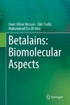 Betalains: Biomolecular Aspects