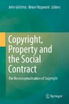 Copyright, Property and the Social Contract