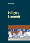 De Vegas à Bakersfield