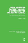 New Venture Formations in United States Manufacturing