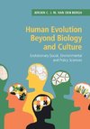 Human Evolution beyond Biology and Culture