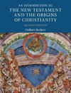 An Introduction to the New Testament and the Origins of             Christianity