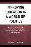 Improving Education in a World of Politics