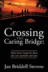 Crossing the Caring Bridge