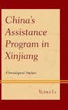 China's Assistance Program in Xinjiang