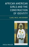 African American Girls and the Construction of Identity