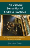 The Cultural Semantics of Address Practices