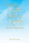 By the Gift and Power of God