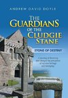 The Guardians of the Cludgie Stane