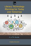 Library Technology Planning for Today and Tomorrow