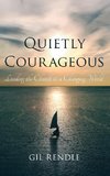 Quietly Courageous