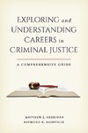 Exploring and Understanding Careers in Criminal Justice