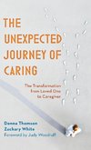 The Unexpected Journey of Caring