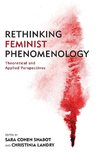 Rethinking Feminist Phenomenology